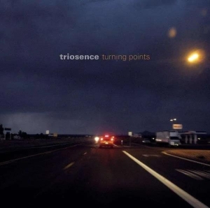 Triosence - Turning Points i gruppen CD hos Bengans Skivbutik AB (3945352)