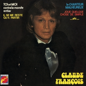 François Claude - Toi Et Moi Contre Le Monde Entier i gruppen VINYL / Pop-Rock hos Bengans Skivbutik AB (3945420)