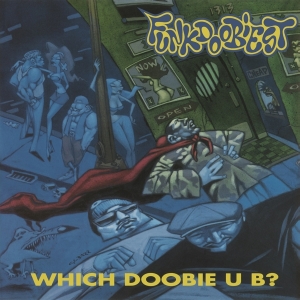 Funkdoobiest - Which Doobie U B ? i gruppen VINYL hos Bengans Skivbutik AB (3946183)
