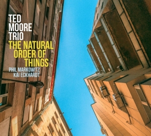 Ted Moore Trio - The Natural Order Of Things i gruppen CD hos Bengans Skivbutik AB (3948180)