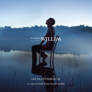 Willem Christophe - Les Nuits Paraît-Il - Le Live i gruppen CD hos Bengans Skivbutik AB (3948239)