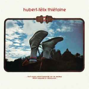 Thiéfaine Hubert-Félix - ...Tout Corps Vivant Branché Sur Le Secteur Étant Appelé À S'émouvoir... i gruppen Annet /  hos Bengans Skivbutik AB (3948932)