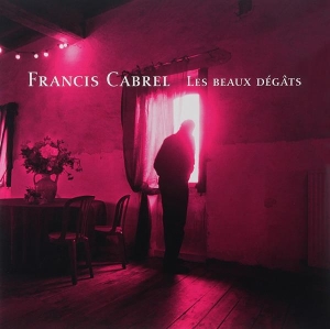Cabrel Francis - Les Beaux Dégats i gruppen Annet /  hos Bengans Skivbutik AB (3948933)