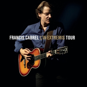 Cabrel Francis - L'in Extremis Tour i gruppen CD / Pop-Rock hos Bengans Skivbutik AB (3948969)