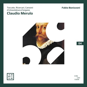 Merulo Claudio - Toccate, Ricercari, Canzoni D'intav i gruppen CD hos Bengans Skivbutik AB (3949122)