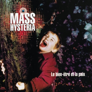 Mass Hysteria - Le Bien-Être Et La Paix i gruppen Annet /  hos Bengans Skivbutik AB (3949147)