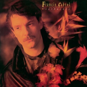 Cabrel Francis - Sarbacane i gruppen Annet /  hos Bengans Skivbutik AB (3949162)