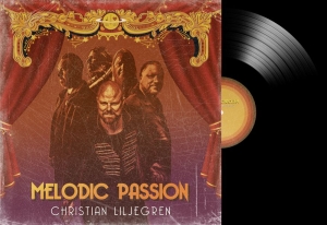 Liljegren Christian - Melodic Passion (Black Vinyl Lp) i gruppen VINYL / Metal,Svensk Musikkk hos Bengans Skivbutik AB (3949324)