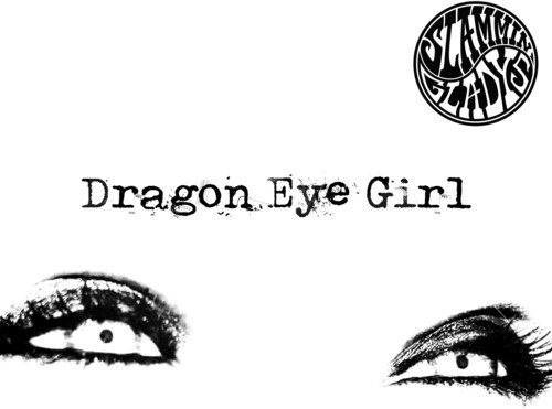 Slammin' Gladys - Dragon Eye Girl i gruppen VINYL / Rock hos Bengans Skivbutik AB (3950311)
