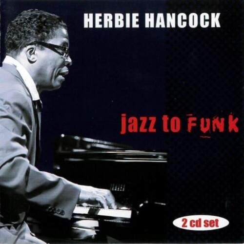 Hancock Herbie - Jazz To Funk i gruppen CD / Jazz/Blues hos Bengans Skivbutik AB (3950399)