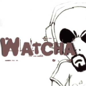 Watcha - Watcha i gruppen Annet /  hos Bengans Skivbutik AB (3950555)