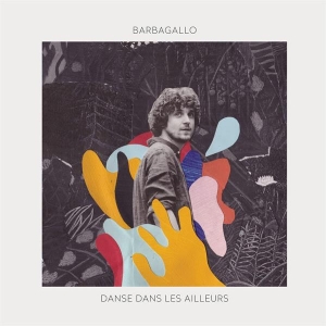 Barbagallo - Danse Dans Les Ailleurs i gruppen Annet /  hos Bengans Skivbutik AB (3950565)