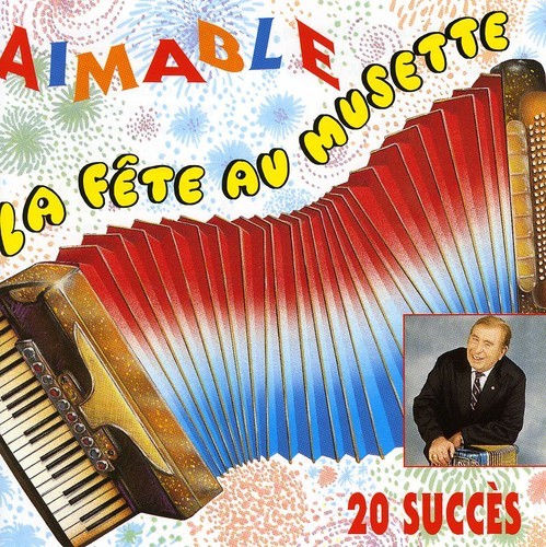 Aimable - La Fete Au Musette i gruppen Annet / hos Bengans Skivbutik AB (3950886)