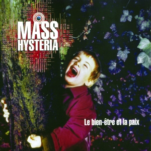 Mass Hysteria - Le Bien-Être Et La Paix i gruppen Annet /  hos Bengans Skivbutik AB (3950893)