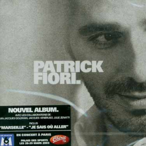 Fiori Patrick - Patrick Fiori. i gruppen CD / Pop hos Bengans Skivbutik AB (3950898)