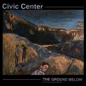 Civic Center - The Ground Below i gruppen VINYL / Metal,Pop-Rock hos Bengans Skivbutik AB (3951150)
