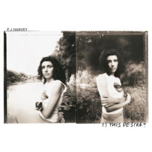 Pj Harvey - Is This Desire? (Vinyl) i gruppen VINYL hos Bengans Skivbutik AB (3951220)