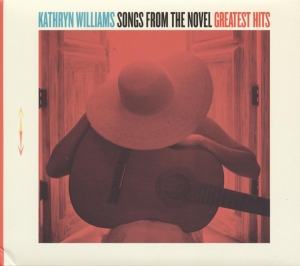 Kathryn Williams - Songs From The Novel Greatest Hits i gruppen CD hos Bengans Skivbutik AB (3951729)