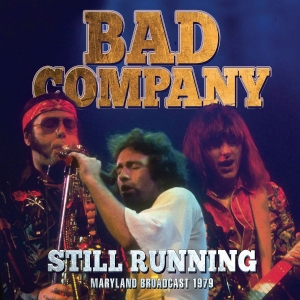 Bad Company - Still Running (Live Broadcast 1979) i gruppen CD / Pop-Rock hos Bengans Skivbutik AB (3952161)