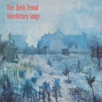 Bevis Frond The - Valedictory Songs (Indie Exclusive) i gruppen VI TIPSER / Record Store Day / RSD2013-2020 hos Bengans Skivbutik AB (3952675)