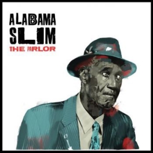 Alabama Slim - Parlor i gruppen CD hos Bengans Skivbutik AB (3956597)