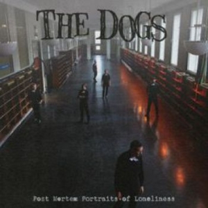 Dogs - Post Mortem Portraits Of Loneliness i gruppen CD hos Bengans Skivbutik AB (3956599)