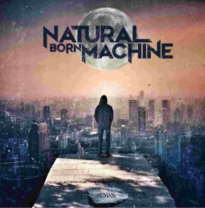Natural Born Machine - Human i gruppen CD hos Bengans Skivbutik AB (3956614)