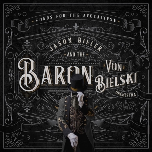 Jason Bieler And The Baron Von Biel - Songs For The Apocalypse i gruppen VINYL / Metal hos Bengans Skivbutik AB (3961415)