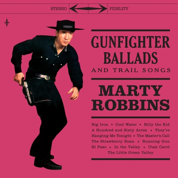 Marty Robbins - Gunfighter Ballads And Trail Songs i gruppen VINYL / Toppselgere hos Bengans Skivbutik AB (3963507)