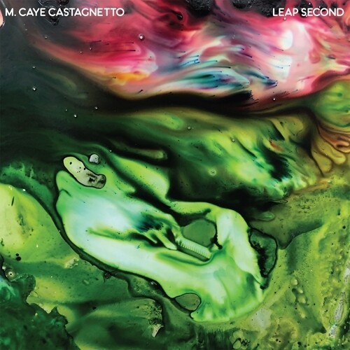 Castagnetto M. Caye - Leap Second i gruppen Annet / hos Bengans Skivbutik AB (3963662)