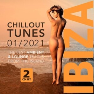 Blandade Artister - Ibiza Chillout Tunes 01/2021 i gruppen CD / Dance-Techno hos Bengans Skivbutik AB (3963789)