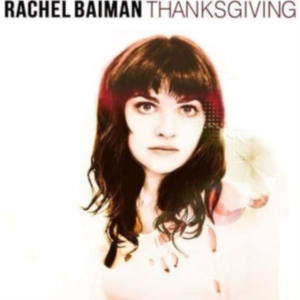 Baiman Rachel - Thanksgiving i gruppen CD hos Bengans Skivbutik AB (3963795)
