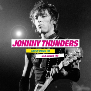 Thunders Johnny - Live In Osaka '91 & Detroit '80 8 ( i gruppen VINYL / Pop-Rock hos Bengans Skivbutik AB (3964249)