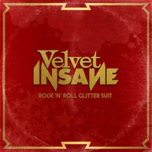 Velvet Insane - Rock 'N' Roll Glitter Suit i gruppen CD / Pop-Rock,Svensk Musikkk hos Bengans Skivbutik AB (3964252)