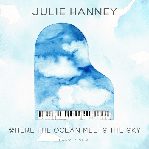 Julie Hanney - Where The Ocean Meets The Sky i gruppen CD / Worldmusic/ FolkeMusikkk hos Bengans Skivbutik AB (3964567)