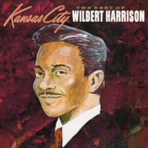 Harrison Wilbert - The Best Of Wilbert Harrison i gruppen CD hos Bengans Skivbutik AB (3964572)