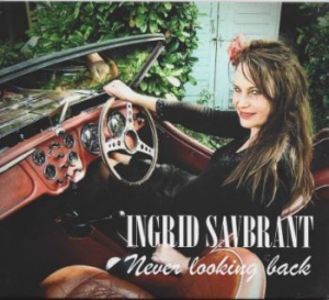 Savbrant Ingrid - Never Looking Back i gruppen CD hos Bengans Skivbutik AB (3964629)
