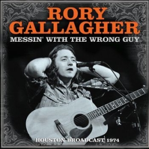 Gallagher Rory - Messin' With The Wrong Guy (Live Br i gruppen CD hos Bengans Skivbutik AB (3965150)
