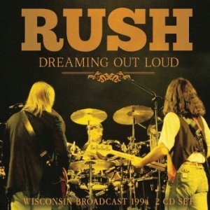 Rush - Dreaming Out Loud (2 Cd) Live Broad i gruppen Minishops / Rush hos Bengans Skivbutik AB (3965154)