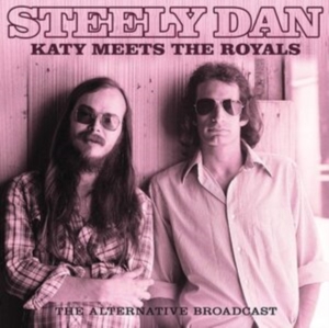 Steely Dan - Katy Meets The Royals (Outtakes) i gruppen CD hos Bengans Skivbutik AB (3965159)