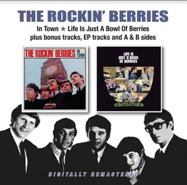The Rockin' Berries - In Town / Life Is Just A Bowel Of B i gruppen CD / Pop hos Bengans Skivbutik AB (3965480)