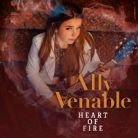 Venable Ally - Heart Of Fire i gruppen CD hos Bengans Skivbutik AB (3965523)