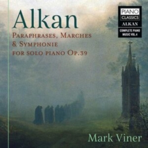 Alkan Charles Henri Valentin - Paraphrases, Marches, & Symphonie F i gruppen CD hos Bengans Skivbutik AB (3965893)