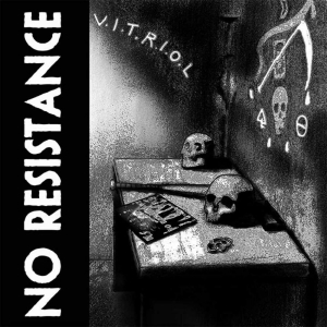 No Resistance - V.I.T.R.I.O.L. (Vinyl) i gruppen VINYL / Pop-Rock,Svensk Musikkk hos Bengans Skivbutik AB (3967842)