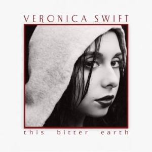 Swift Veronica - This Bitter Earth (2Lp) i gruppen VINYL hos Bengans Skivbutik AB (3968338)
