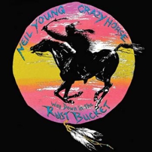 Neil Young & Crazy Horse - Way Down In The Rust Bucket i gruppen -Start WBM hos Bengans Skivbutik AB (3968468)