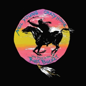 NEIL YOUNG & CRAZY HORSE - WAY DOWN IN THE RUST BUCKET i gruppen VINYL / Pop-Rock hos Bengans Skivbutik AB (3968477)