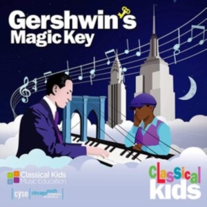 Classical Kids - Gershwins Magic Key i gruppen CD hos Bengans Skivbutik AB (3968983)