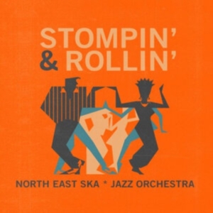 North East Ska Jazz Orchestra - Stompin' & Rollin' (Vinyl Lp) i gruppen VINYL / Pop-Rock hos Bengans Skivbutik AB (3969444)