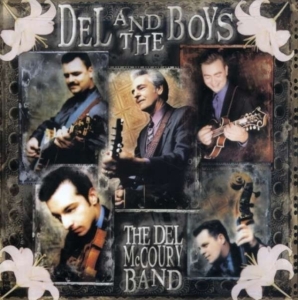 Del Mccoury Band The - Del And The Boys i gruppen CD hos Bengans Skivbutik AB (3969909)
